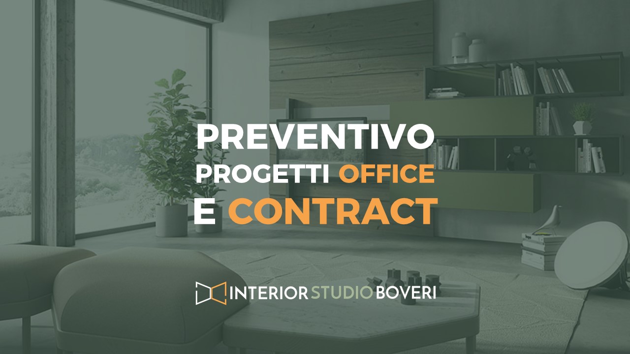 Preventivo progetti office contract - Interior studio Boveri